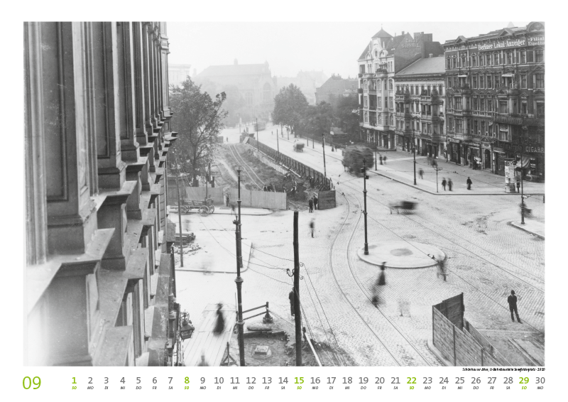 Schönhauser Allee, U-Bahnbaustelle Senefelderplatz · 1910. Kalender Berlin Prenzlauer Berg 2024 DIN A 3 Historische Ansichtskarten und Fotografien 09 September