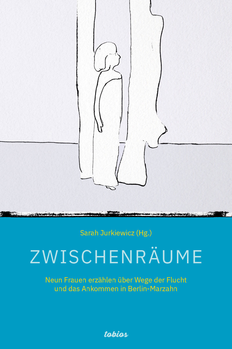 Zwischenräume – Neun Frauen erzählen über Wege der Flucht und das Ankommen in Berlin-Marzahn