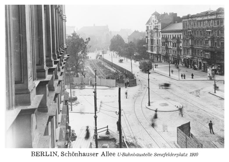 Postkarte Berlin, Prenzlauer Berg: U-Bahnbau Schönhauser von tobios publishing